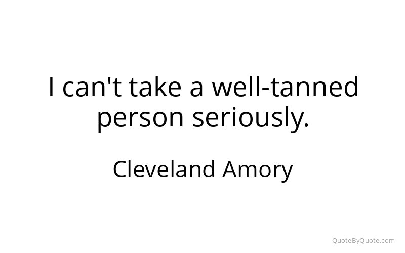 Preview image for this quote by Cleveland Amory