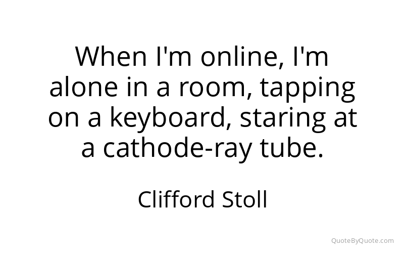 Preview image for this quote by Clifford Stoll