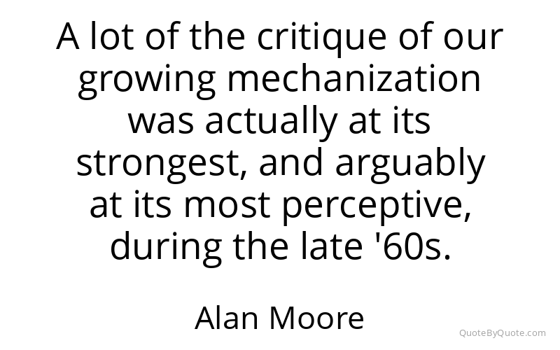 Preview image for this quote by Alan Moore