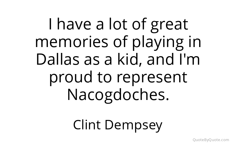 Preview image for this quote by Clint Dempsey