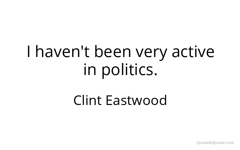 Preview image for this quote by Clint Eastwood