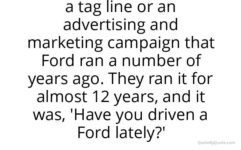 Preview image for this quote by Alan Mulally