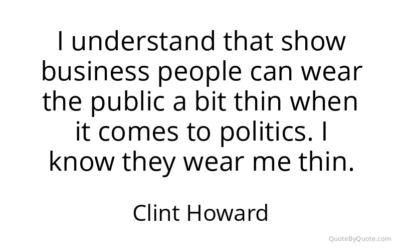 Preview image for this quote by Clint Howard