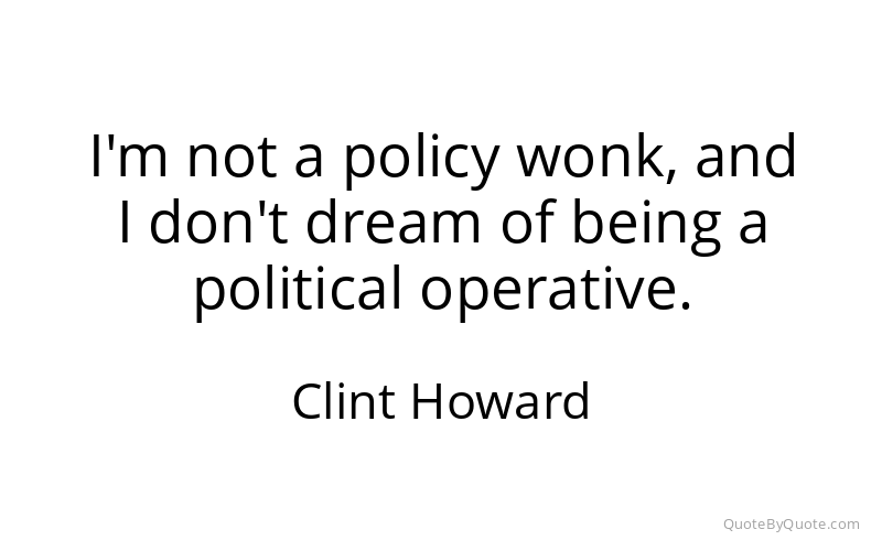 Preview image for this quote by Clint Howard