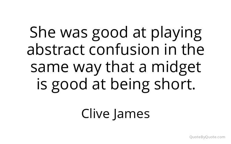 Preview image for this quote by Clive James