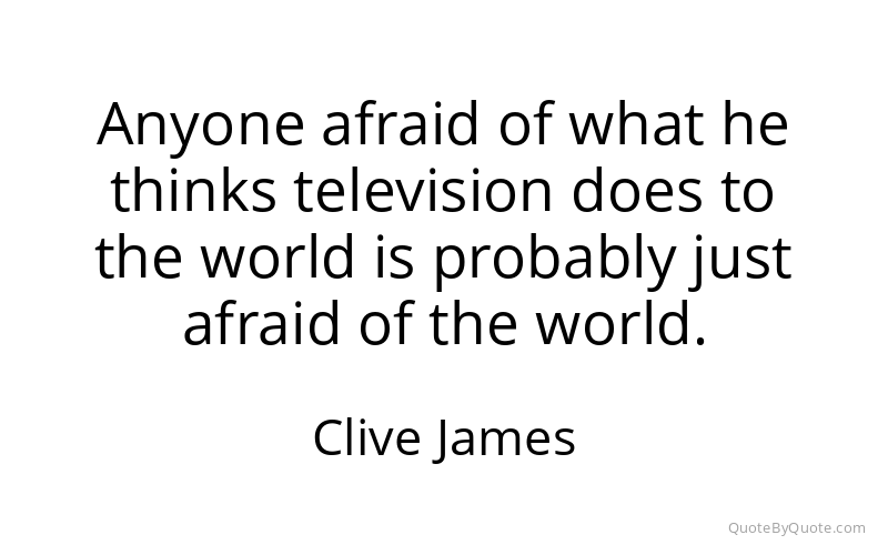 Preview image for this quote by Clive James