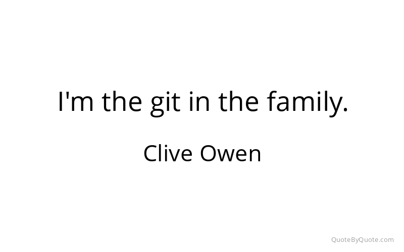 Preview image for this quote by Clive Owen