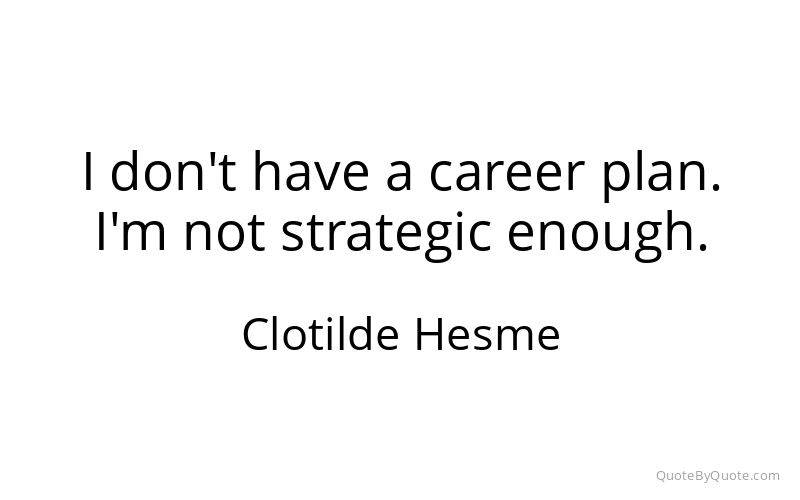 Preview image for this quote by Clotilde Hesme