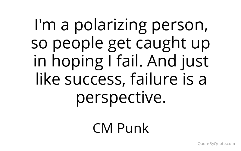 Preview image for this quote by CM Punk