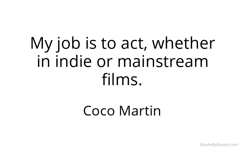 Preview image for this quote by Coco Martin