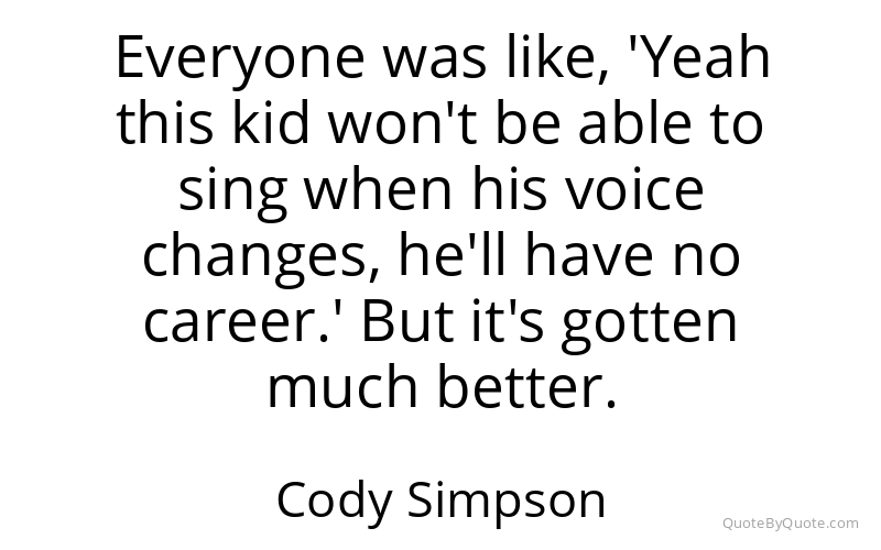 Preview image for this quote by Cody Simpson