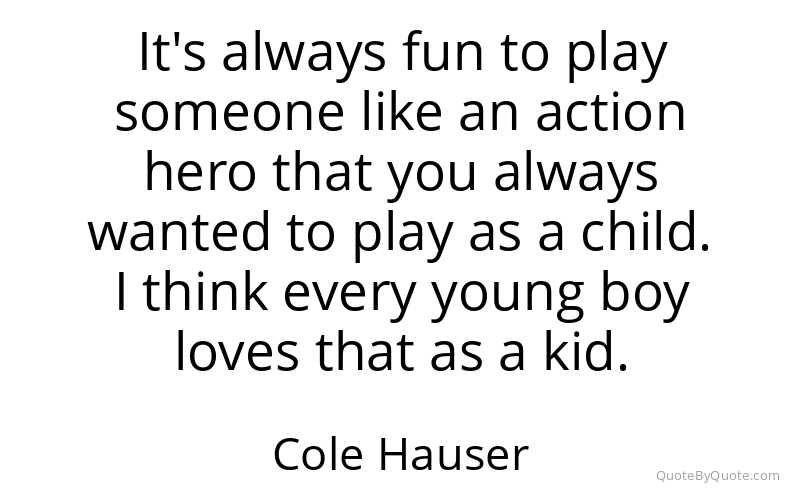Preview image for this quote by Cole Hauser
