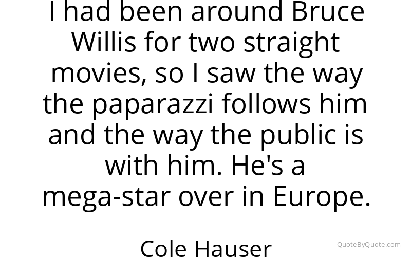 Preview image for this quote by Cole Hauser