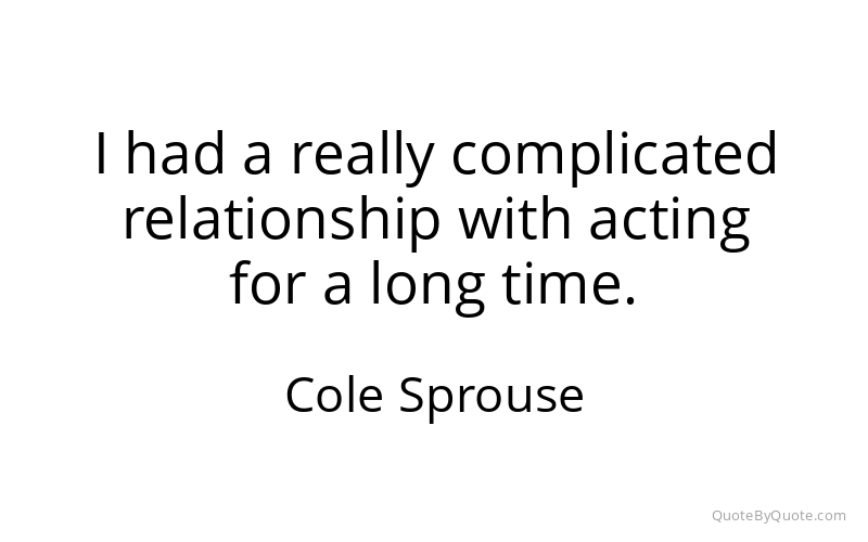 Preview image for this quote by Cole Sprouse