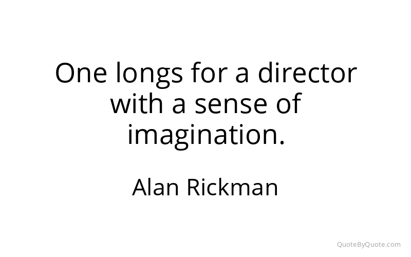 Preview image for this quote by Alan Rickman