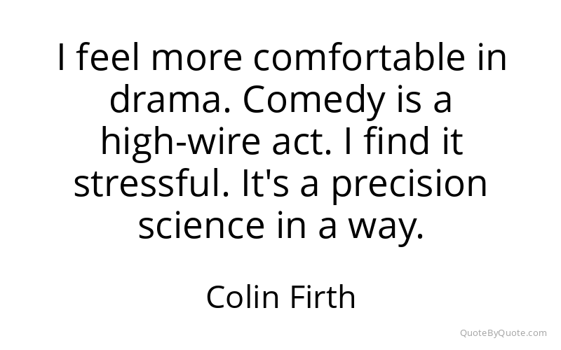 Preview image for this quote by Colin Firth