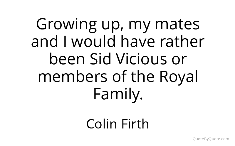 Preview image for this quote by Colin Firth