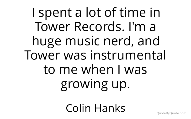 Preview image for this quote by Colin Hanks