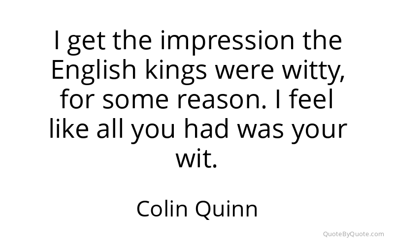 Preview image for this quote by Colin Quinn