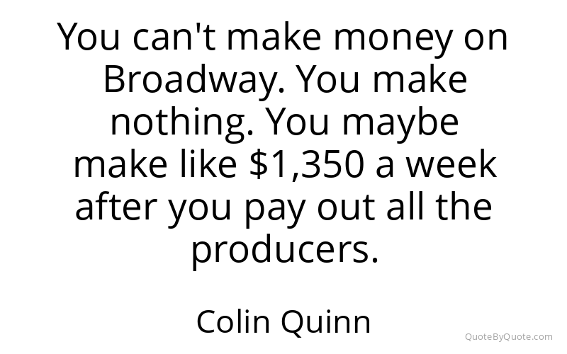 Preview image for this quote by Colin Quinn