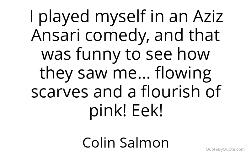 Preview image for this quote by Colin Salmon