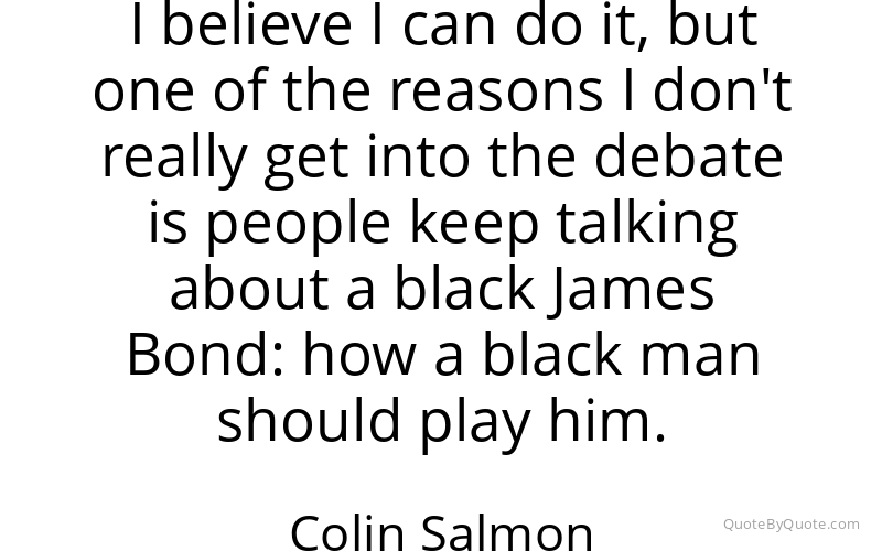 Preview image for this quote by Colin Salmon