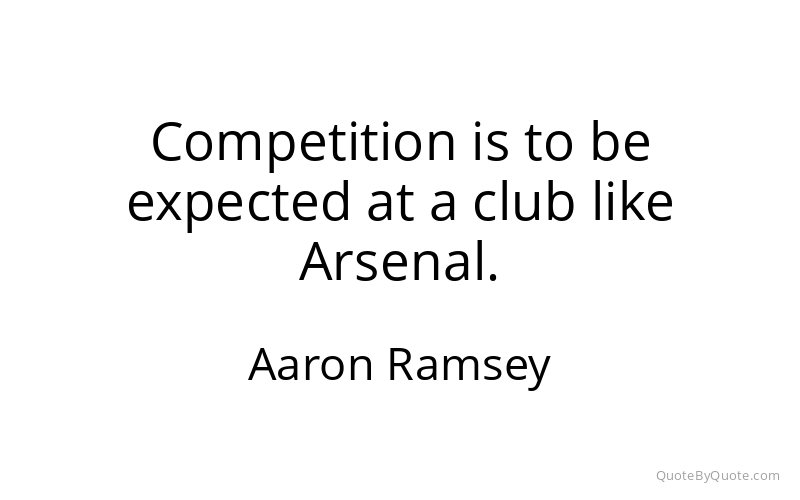 Preview image for this quote by Aaron Ramsey