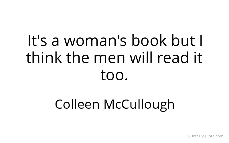 Preview image for this quote by Colleen McCullough