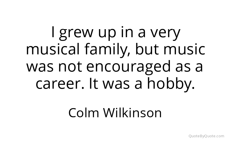 Preview image for this quote by Colm Wilkinson