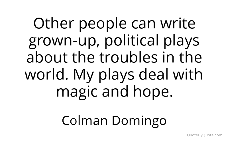 Preview image for this quote by Colman Domingo