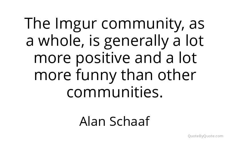 Preview image for this quote by Alan Schaaf