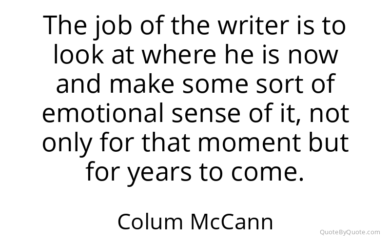 Preview image for this quote by Colum McCann