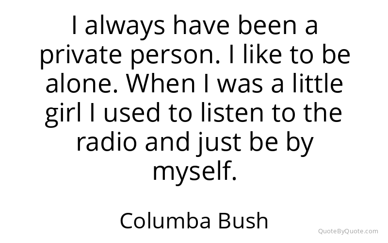 Preview image for this quote by Columba Bush