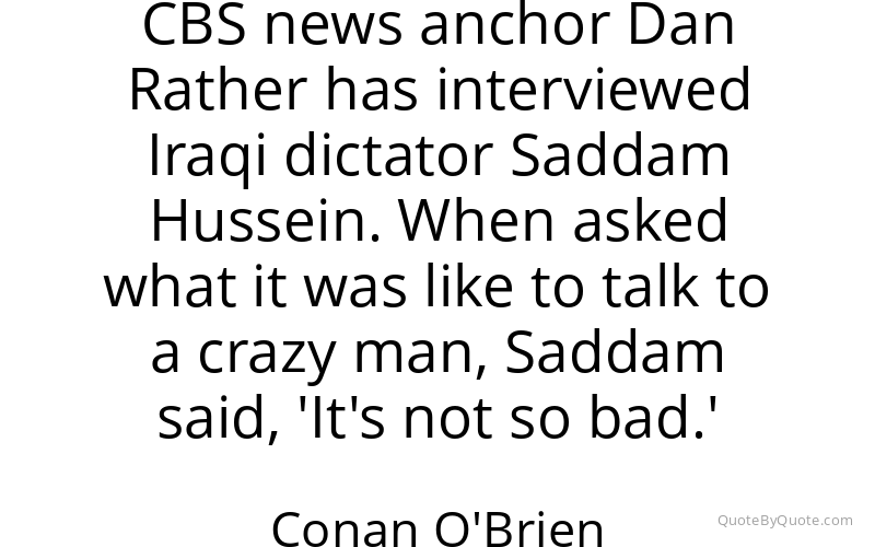 Preview image for this quote by Conan O'Brien