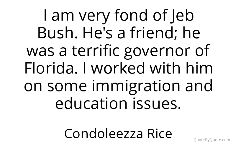 Preview image for this quote by Condoleezza Rice