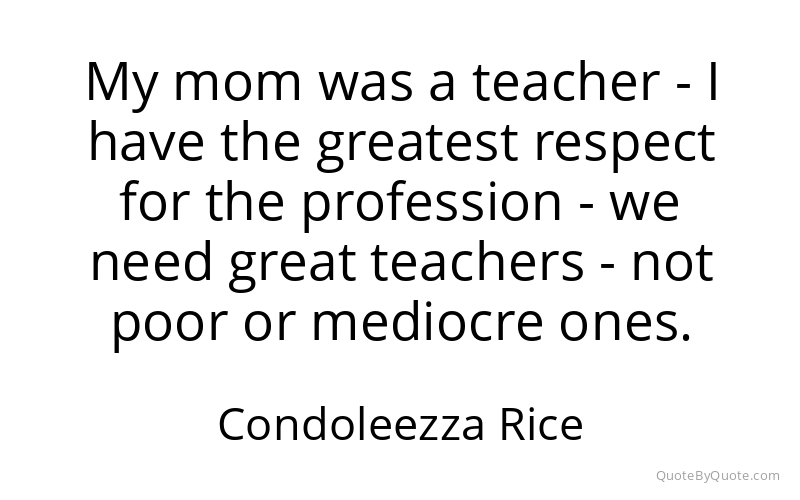 Preview image for this quote by Condoleezza Rice