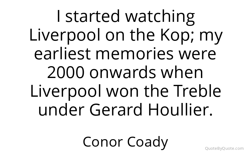 Preview image for this quote by Conor Coady