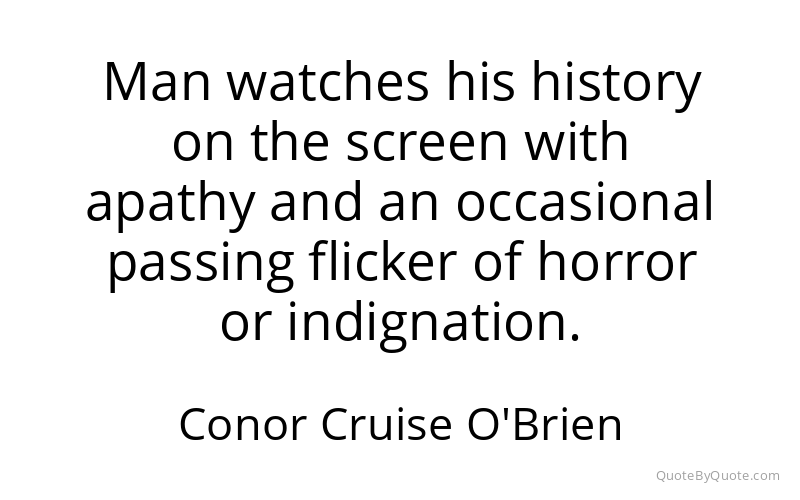 Preview image for this quote by Conor Cruise O'Brien