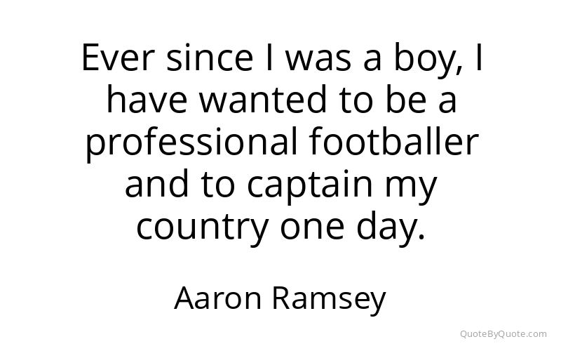 Preview image for this quote by Aaron Ramsey