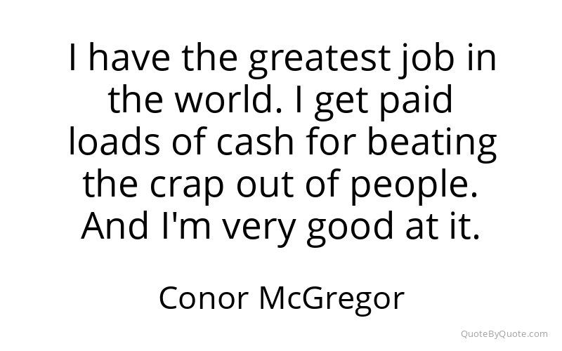 Preview image for this quote by Conor McGregor
