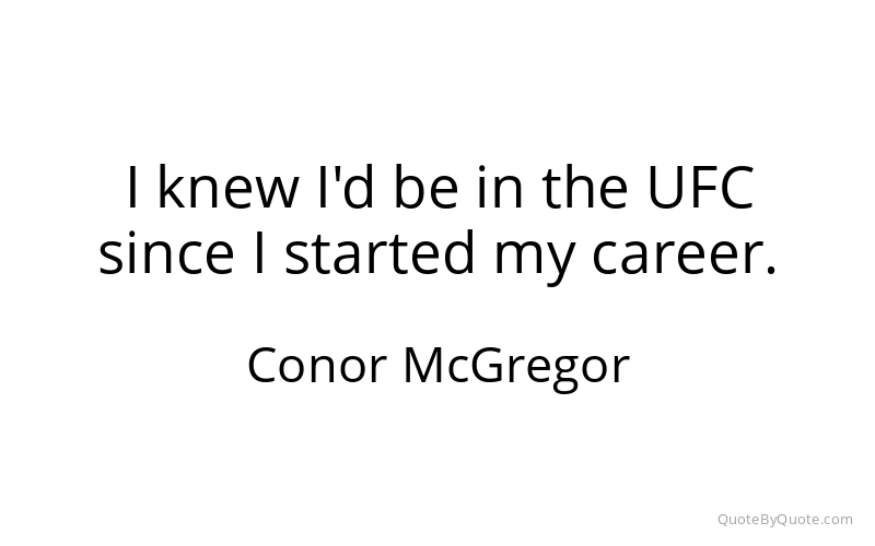 Preview image for this quote by Conor McGregor