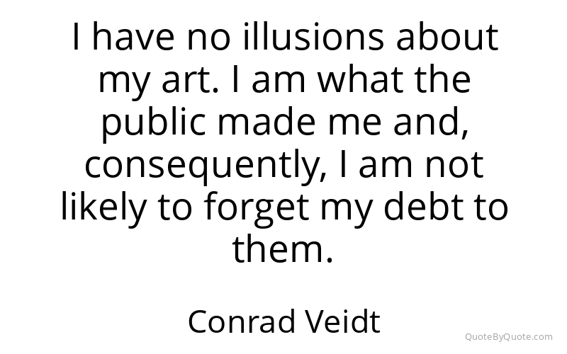 Preview image for this quote by Conrad Veidt