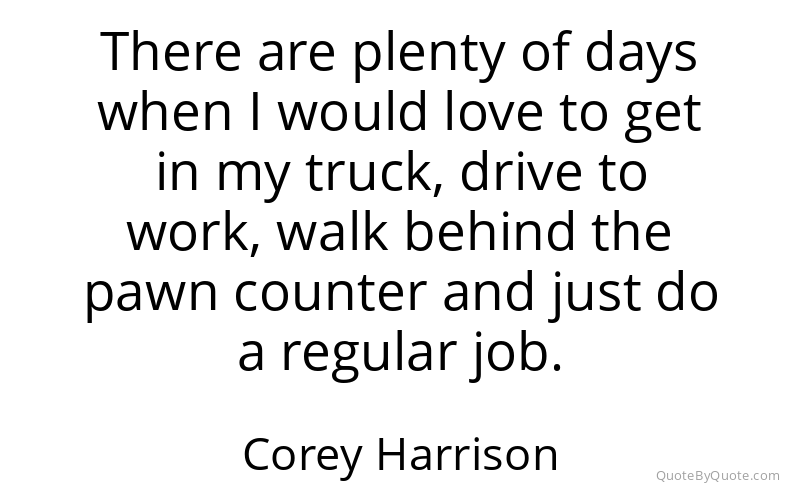 Preview image for this quote by Corey Harrison