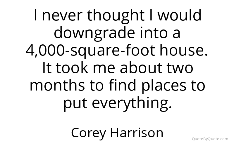 Preview image for this quote by Corey Harrison