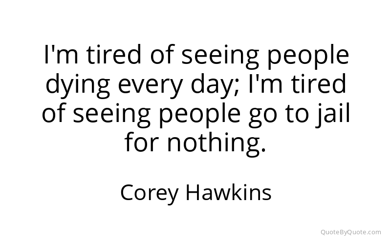 Preview image for this quote by Corey Hawkins