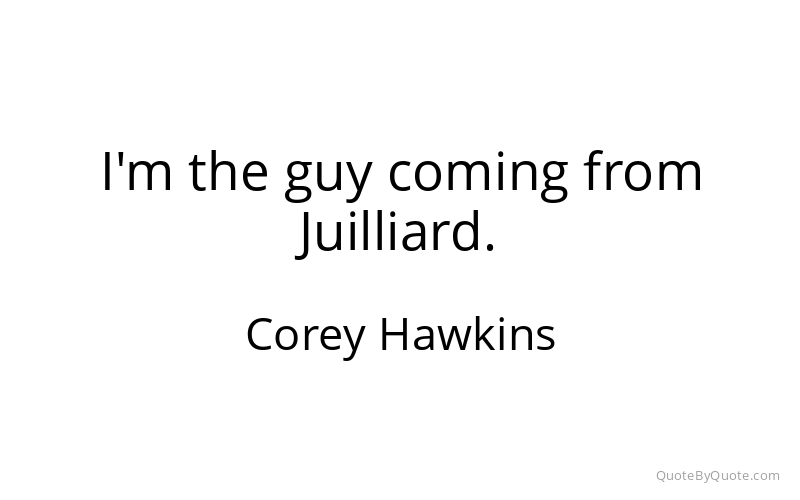 Preview image for this quote by Corey Hawkins