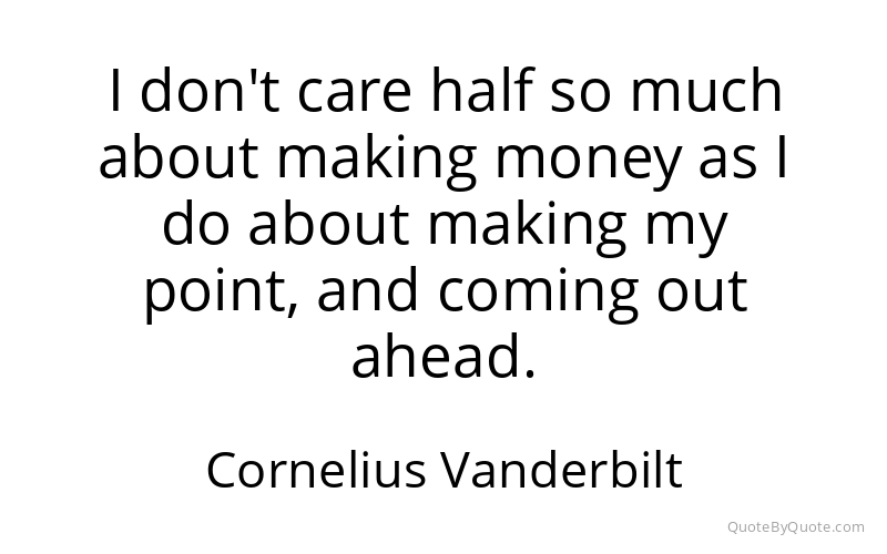 Preview image for this quote by Cornelius Vanderbilt