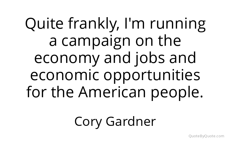 Preview image for this quote by Cory Gardner