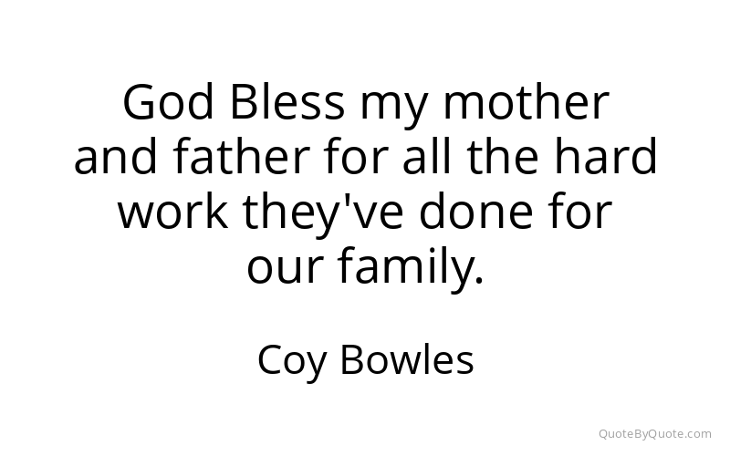 Preview image for this quote by Coy Bowles