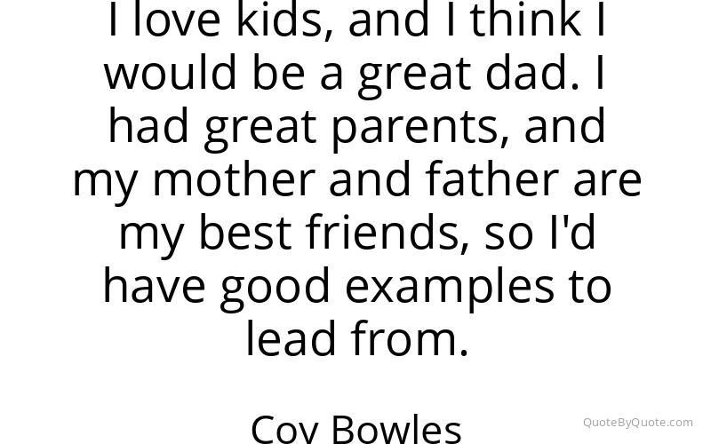 Preview image for this quote by Coy Bowles